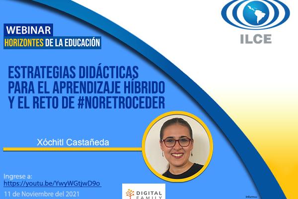 Estrategias didácticas para el aprendizaje híbrido y el reto de #Noretroceder - 11 noviembre 2021
